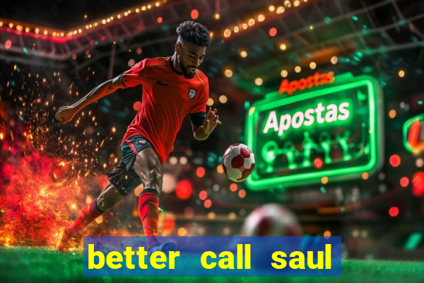 better call saul torrent dublado